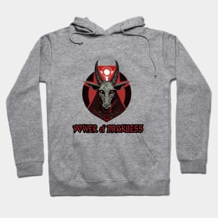 Power of darkness Hoodie